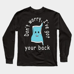 I've got your back Long Sleeve T-Shirt